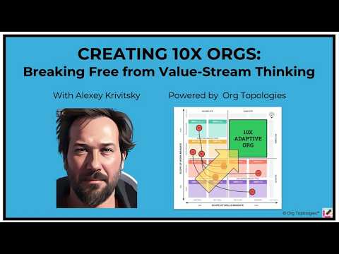 Why Value-Stream Thinking Alone Won't Make You a 10X Org