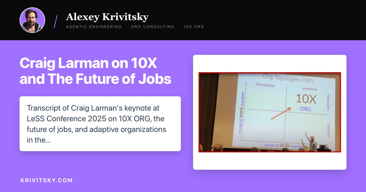 Craig Larman on 10X and The Future of Jobs