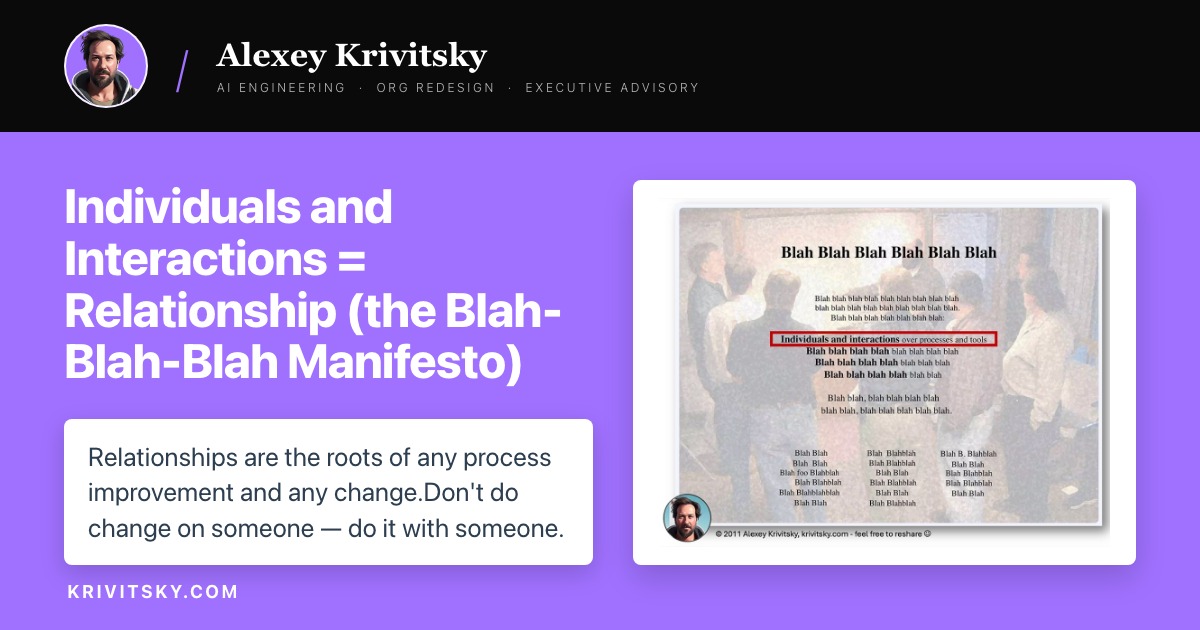 Individuals and Interactions = Relationship (the Blah-Blah-Blah Manifesto)