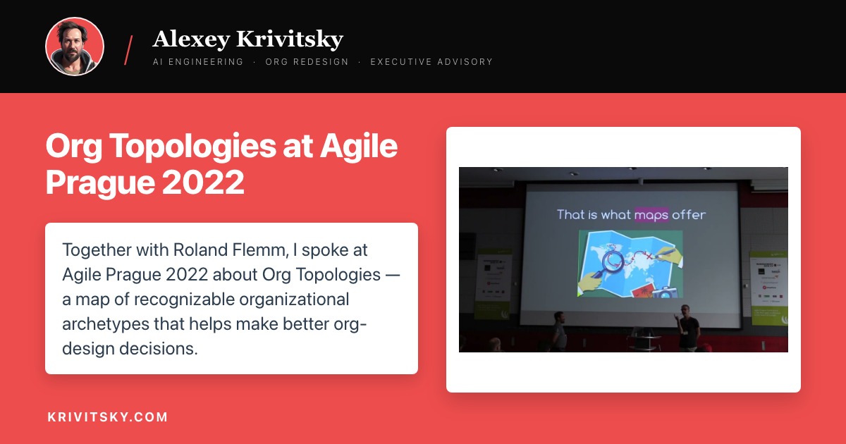Org Topologies at Agile Prague 2022