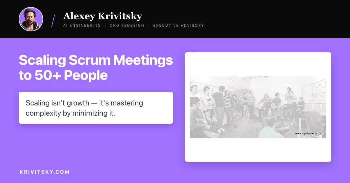 Scaling Scrum Meetings to 50+ People