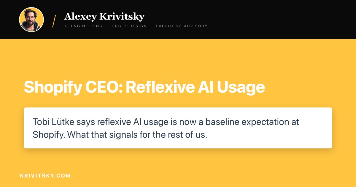 Shopify CEO: Reflexive AI Usage
