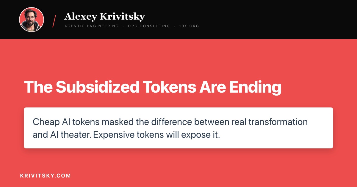The Subsidized Tokens Are Ending